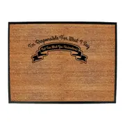 Im Responsible For What Say Not What You Understand - Funny Novelty Doormat Man Cave Floor mat
