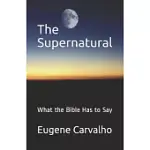 THE SUPERNATURAL: WHAT THE BIBLE HAS TO SAY