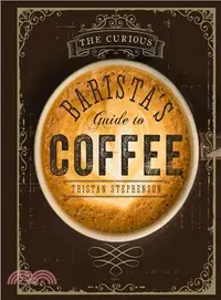 在飛比找三民網路書店優惠-The Curious Barista's Guide to