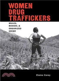 在飛比找三民網路書店優惠-Women Drug Traffickers ─ Mules