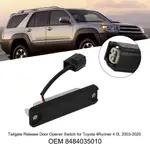 TOYOTA 4RUNNER 4.0L 2003-2020 8484035010 後車廂開關 C113-402