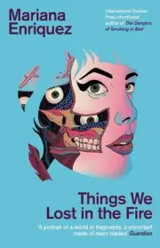 Things We Lost in the Fire by Mariana Enriquez (English) Paperback Book