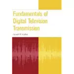 FUNDAMENTALS OF DIGITAL TELEVISION TRANSMISSION