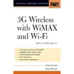 3G WIRELESS WITH WIMAX AND WI-FI: 802.16 AND 802.11