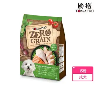 【TOMA-PRO 優格】零穀系列狗飼料-0%零穀 室內犬 雞肉 15 磅(成犬專用 小顆粒/低活動量體重管