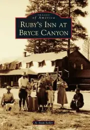 NEW Arcadia Publishing Ruby's Inn at Bryce Canyon, UT 9780738599953 Images of Am