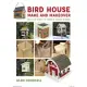 Bird House Make and Makeover: Mix and Match to Make a Unique Project