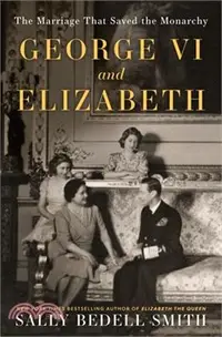 在飛比找三民網路書店優惠-George VI and Elizabeth: The M