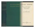 NATHAN, NATHANIEL, SIR (1843-) Economic Heresies : Being an Unorthodox Attempt t
