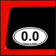 Sticker Connection | 0.0 I Don't Run | Running Bumper Sticker Decal for Car, Truck, Window, Laptop | 5.5"x3.5" (White)