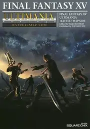 Final Fantasy XV 15 ULTIMANIA BATTLE+MAP SIDE | Japan Strategy Guide Book