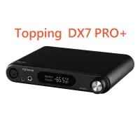 在飛比找露天拍賣優惠-Topping 拓品 DX7 Pro+ DX7Pro+ 解碼