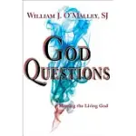 GOD QUESTIONS: MEETING THE LIVING GOD