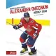 Alexander Ovechkin: Hockey Star