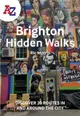 A -Z Brighton Hidden Walks：Discover 20 Routes in and Around the City