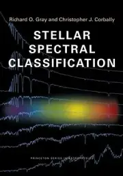 Stellar Spectral Classification, Paperback by Gray, Richard O.; Corbally, Chr...