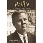 WILLIE: THE LIFE OF WILLIE MORRIS