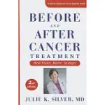 BEFORE AND AFTER CANCER TREATMENT: HEAL FASTER, BETTER, STRONGER