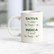 Coffee Cup Sativa , Indica To Accept The Things I Can't
