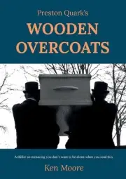 Preston Quark's Wooden Overcoats by Ken Moore (English) Paperback Book