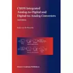 CMOS INTEGRATED ANALOG-TO-DIGITAL AND DIGITAL-TO-ANALOG CONVERTERS