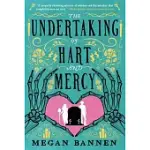 THE UNDERTAKING OF HART AND MERCY