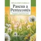 Alégrense Y Regocíjense: Reflexiones Diarias de Pascua a Pentecostés 2021
