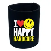 I Love Happy Hardcore - Funny Novelty Stubby Holder