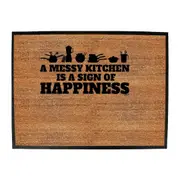 A Messy Kitchen Is A Sign Of Happiness - Funny Novelty Doormat Man Cave Floor mat