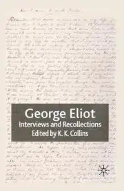 George Eliot: Interviews and Recollections by K. Collins (English) Paperback Boo