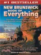 New Brunswick Book of Everything ― Everything You Wanted to Know About New Brunswick and Were Going to Ask Anyway