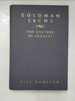 GOLDMAN SACHS: THE CULTURE OF SUCCESS_ENDL【T2／大學商學_KK8】書寶二手書