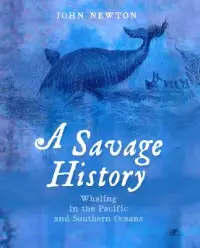 在飛比找博客來優惠-A Savage History: Whaling in t