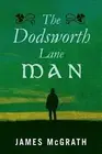 The Dodsworth Lane Man by James McGrath (English) Paperback Book