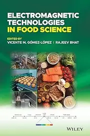 Electromagnetic Technologies in Food Science