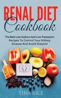 在飛比找博客來優惠-Renal Diet Cookbook: The Best 