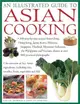 An Illustrated Guide to Asian Cooking ─ 100 Step-by-step Recipes from China, Hong Kong, Japan, Korea, Malaysia, Singapore, Thailand, Myanmar, Indonesia, the Philippines and Vietnam, Shown in