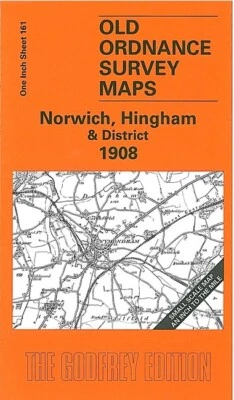 Norwich, Hingham & District 1908 One Inch sheet 161 by Robert Malster