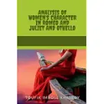 ANALYSIS OF WOMEN’S CHARACTER IN ROMEO AND JULIET AND OTHELLO