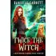 Twice the Witch: A Beechwood Harbor Magic Mystery