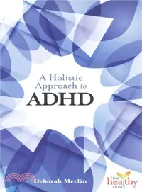 在飛比找三民網路書店優惠-A Holistic Approach to ADHD