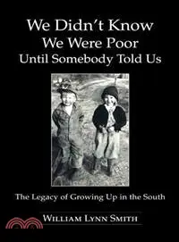 在飛比找三民網路書店優惠-We Didn Know We Were Poor Unt