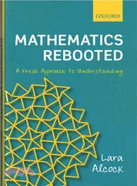 在飛比找三民網路書店優惠-Mathematics Rebooted ─ A Fresh