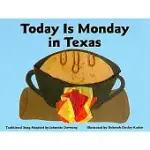 TODAY IS MONDAY IN TEXAS