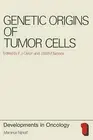 Genetic Origins of Tumor Cells by F.J. Cleton (English) Paperback Book