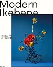 Modern Ikebana: A New Wave in Floral Design
