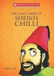 Wise Men of the East Series: The Comic Capers of Sheikh Chilli