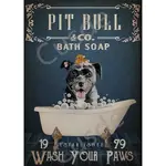 CUSDE WASH YOUR PAWS 浴室牆壁裝飾 PIT BULL CO BATH SOAP 金屬錫標誌海報牌匾復