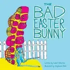 The Bad Easter Bunny by Isabel Atherton Paperback Book