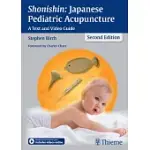 SHONISHIN: JAPANESE PEDIATRIC ACUPUNCTURE